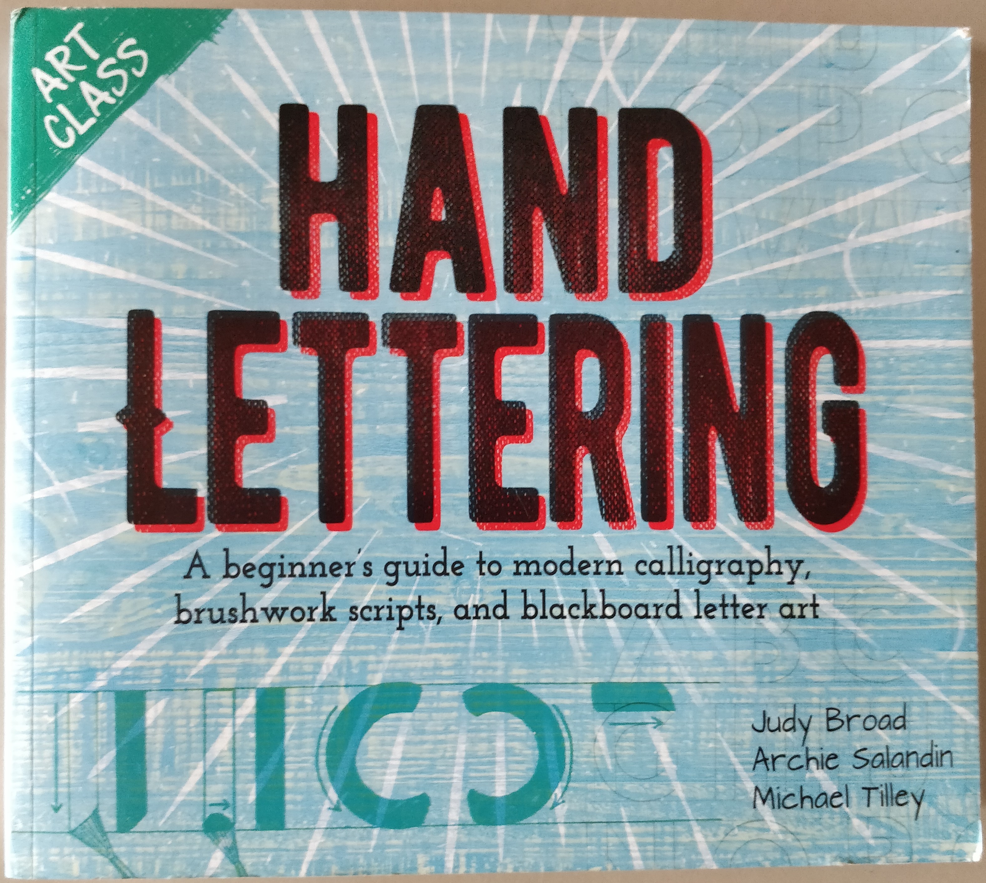 Hand Lettering: A Beginner's Guide to Modern Calligraphy, Brushwork ...