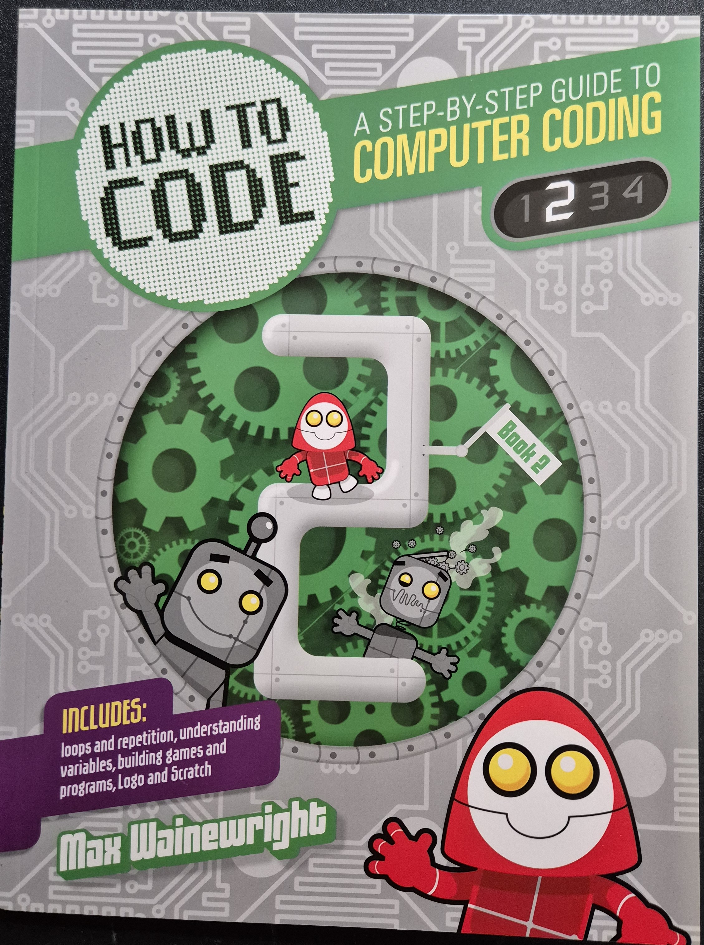 How To Code: A Step By Step Guide to Computer Coding Vol. 2 by Max ...
