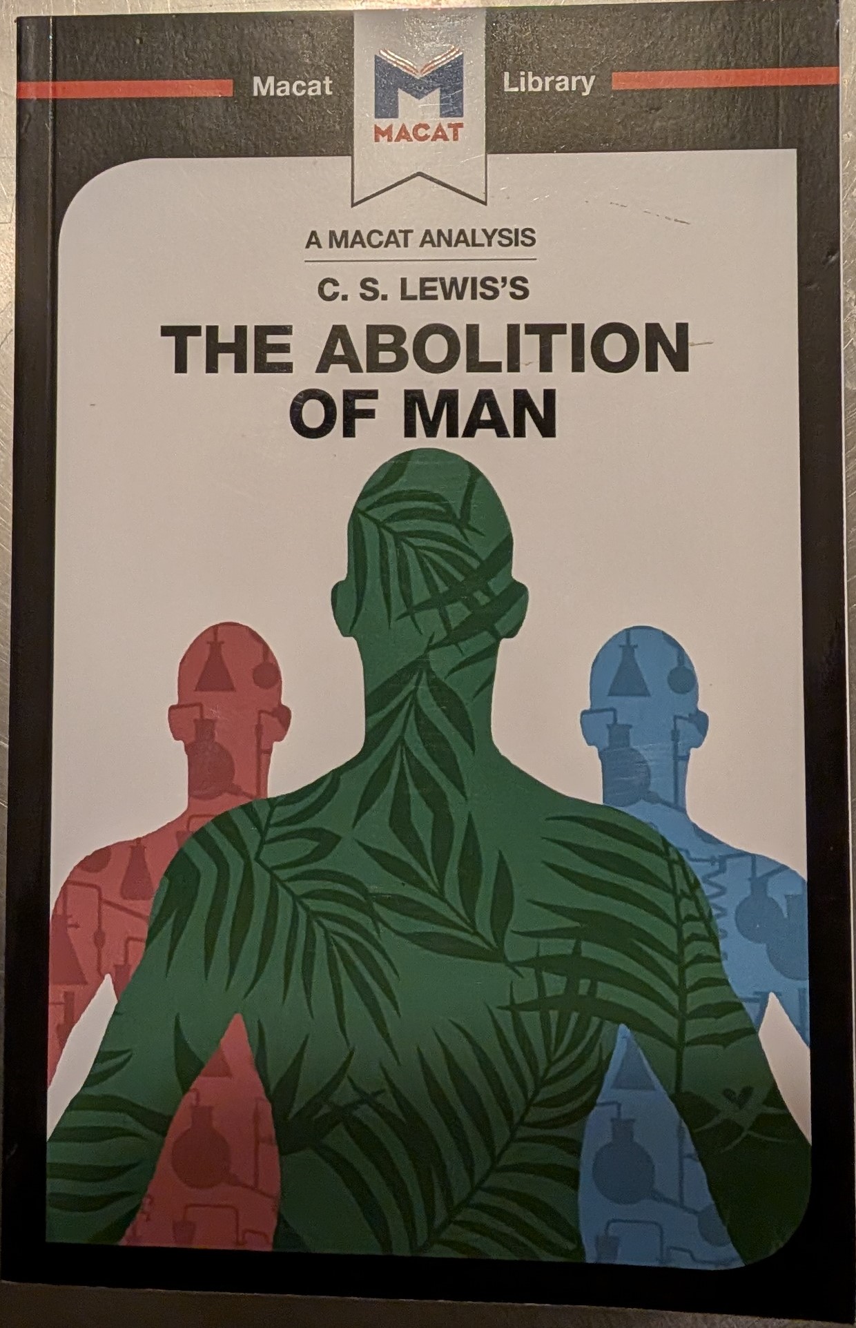 The Abolition of Man by C. S.. Lewis's